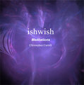 ishwish-Meditations