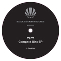 YPY / Compact Disc EP 12” remixed by Compuma ＆ Lena Willikens