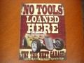 アンティーク　"ブリキの看板"　◆NO TOOLS/LOANED　HERE　　American Garage Sine　　インテリアに！ガレージに！　　30%OFF・安いよ！★ブリキ製