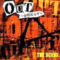 ■THE SCENE「OUT～世間知らず～」