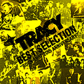 ■TRACY「BEST SELECTION～BORN 1987.20th ANNIVERSARY～」