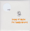 タナカ「SOUND OF MUSIC FOR TANAKA MOVIES」