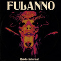 Fulanno / Ruido Infernal