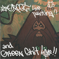 Bigfoot live painting and Greenshit live DVD