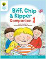 with Oxford Reading Tree: Biff, Chip & Kipper Companion 1
