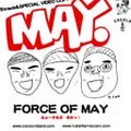 FORCE OF MAY / MAY