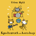 【ご予約】Kyo & ko2rock with Louis Inage / Urban Myth カセットテープ