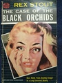 THE CASE OF THE BLACK ORCHIDS