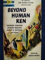 BEYOND HUMAN KEN