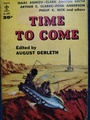 TIME TO COME