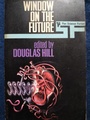 WINDOW ON THE FUTURE