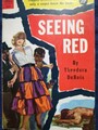 SEEING RED