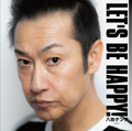 八田ケンヂ/LET'S BE HAPPY! 
