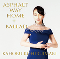 CD　Asphalt way home + Ballad