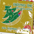 [期間限定販売CD] クリスマスタイム2025 Limited Edition / 西村加奈