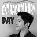 ロウン SPECIAL FANMEETING IN JAPAN Extraordinary Day 2025