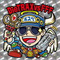 DieTRAX vs FFF - 広島死闘篇～Hiroshima Deathmatch～ 
