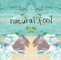 『natural fool』