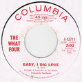 THE WHAT FOUR / BABY, I DIG LOVE