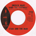 STAN AND THE MAN / (MUSCLE MAN) DOES THE FOOTBALL