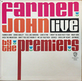 THE PREMIERS / FARMER JOHN LIVE
