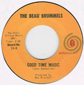 THE BEAU BRUMMELS / GOOD TIME MUSIC