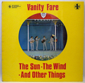 VANITY FARE / THE SUN THE WIND AND OTHER THINGS