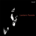 Lantern Parade / 『太陽が胸をえぐる』 (ROSE 35/CD ALBUM)