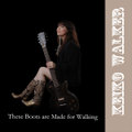 Keiko Walker These Boots are Made for Walking