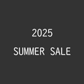 2025年 SUMMER SALE