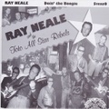 RAY NEALE & THE TOTO ALL STAR REBELS/Doin‘ The Boogie(7”)