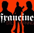 FRANCINE/Still Burning(CD)