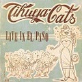 TIHUYA CATS/Live In El Paso(CDR)