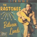 THE RAGTONES/Between Lands(7")