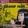 SWAMP MAN(7”)