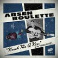ARSEN ROULETTE/Knock Me A Kiss(7")