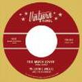 WILDFIRE WILLIE & THE RAMBLERS/Too Much Lovin'(7")