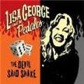 LISA GEORGE/The Devil Said Shake!(CD)