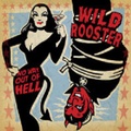 WILD ROOSTER/No Way Out Of Hell(CD)