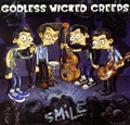 GODLESS WICKED CREEPS/Smile(CD)