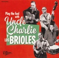 UNCLE CHARLIE Y LOS BRIOLES/Play The Fool With(CD)