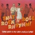 TAMMI SAVOY & THE CHRIS CASELLO COMBO/That Rock 'N' Roll Rhythm!(CD)