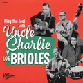 UNCLE CHARLIE Y LOS BRIOLES/Play The Fool With(7")
