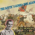 LEE DENSON a.k.a JESSE JAMES/The South Gonna Rise Again(CD)