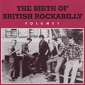 THE BIRTH OF BRITISH ROCKABILLY VOL.1(CD)