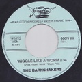 BARNSHAKERS/Wiggle Like A Worm(7")