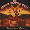 THE BROWN VAMPIRE CATZ/Makabre Funeral Memory(CDR)