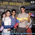 HAPPY BIRTHDAY, BABY: 32 “Un” Happy Tunes For Your Birthday Party(中古CD)