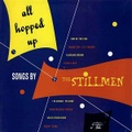 STILLMEN/All Hopped Up(10”)