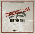 TENNESSEE CATS/For This Time(CD)